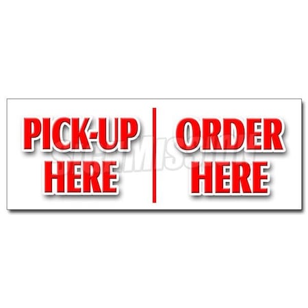 Signmission PICK-UP HERE ORDER HEREsticker hamburger pizza french fry ice cream, D-36 Pickup Here Order Here D-36 Pickup Here Order Here